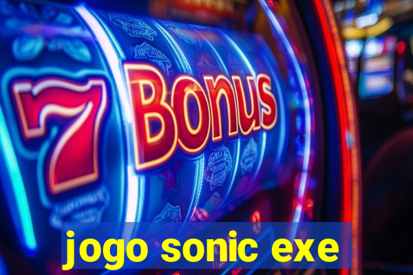 jogo sonic exe